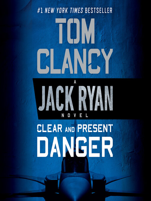 Tom Clancy创作的Clear and Present Danger作品的详细信息 - 可供借阅